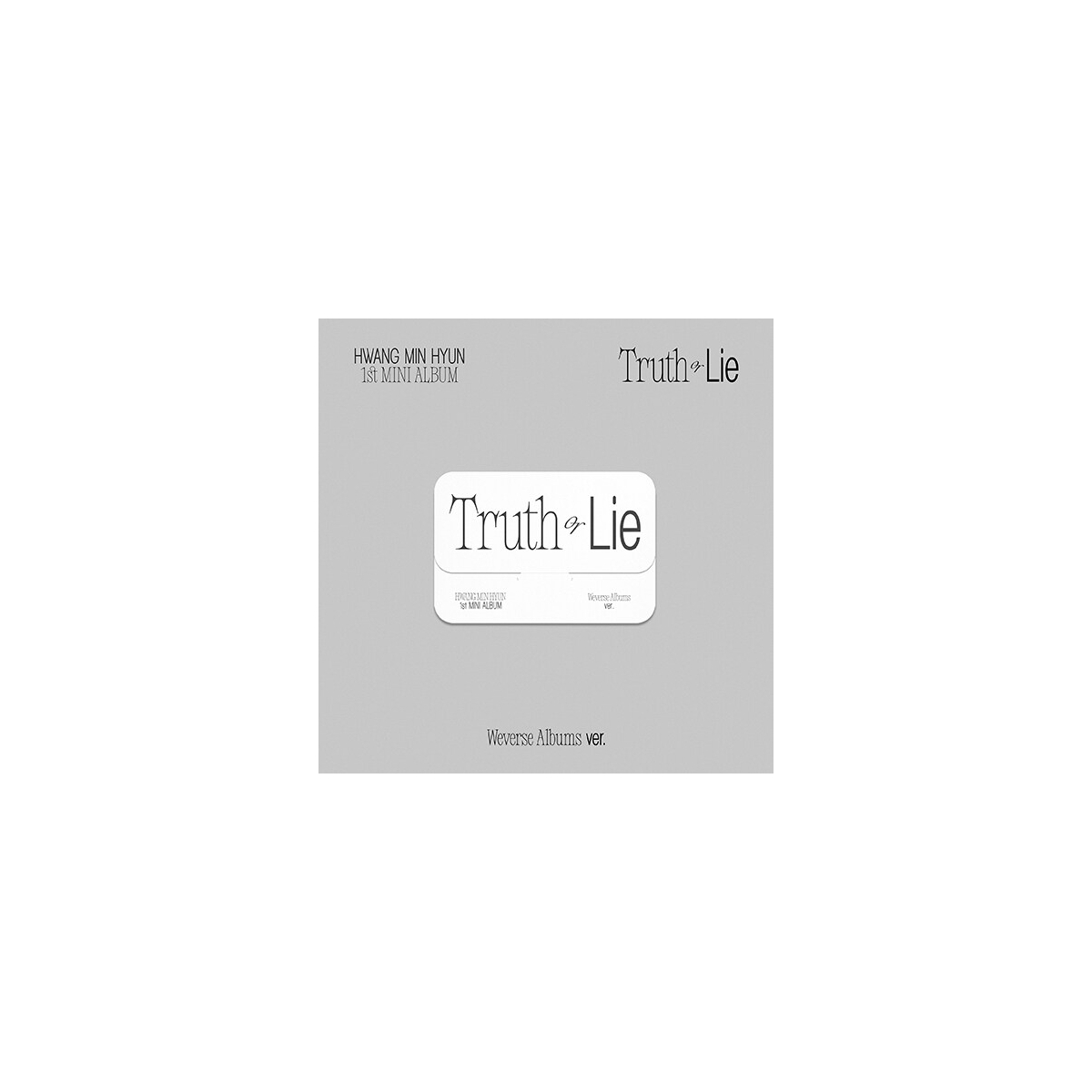 HWANG MIN HYUN - 1st MINI ALBUM Truth or Lie (Weverse Albums ver.)