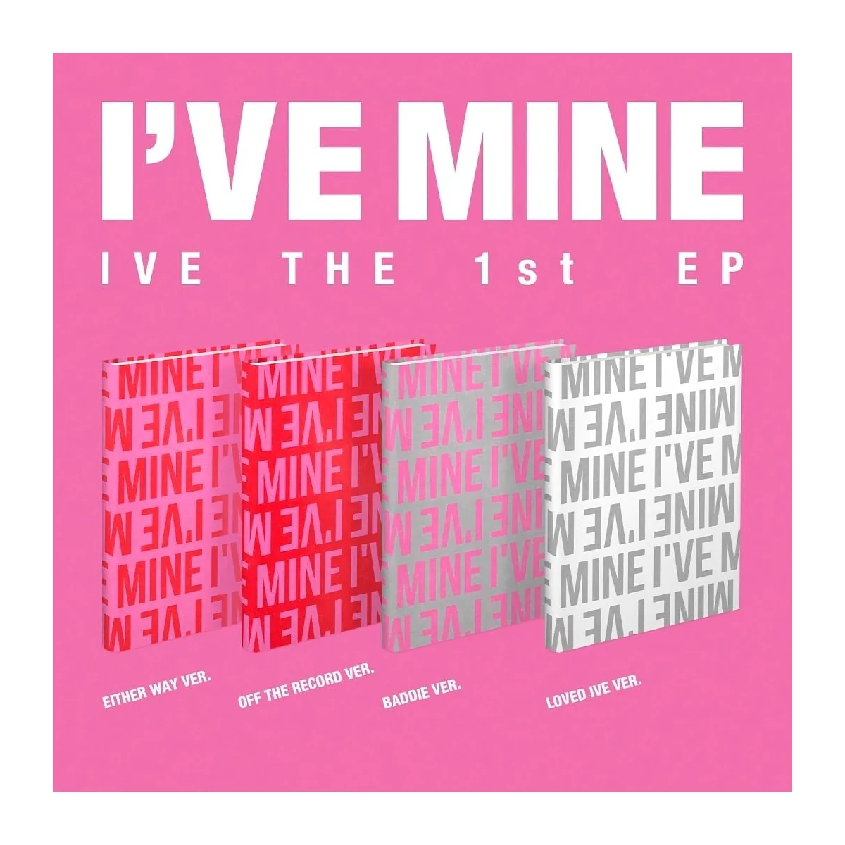 IVE - I'VE MINE (BADDIE Version) (1st Mini Album) 