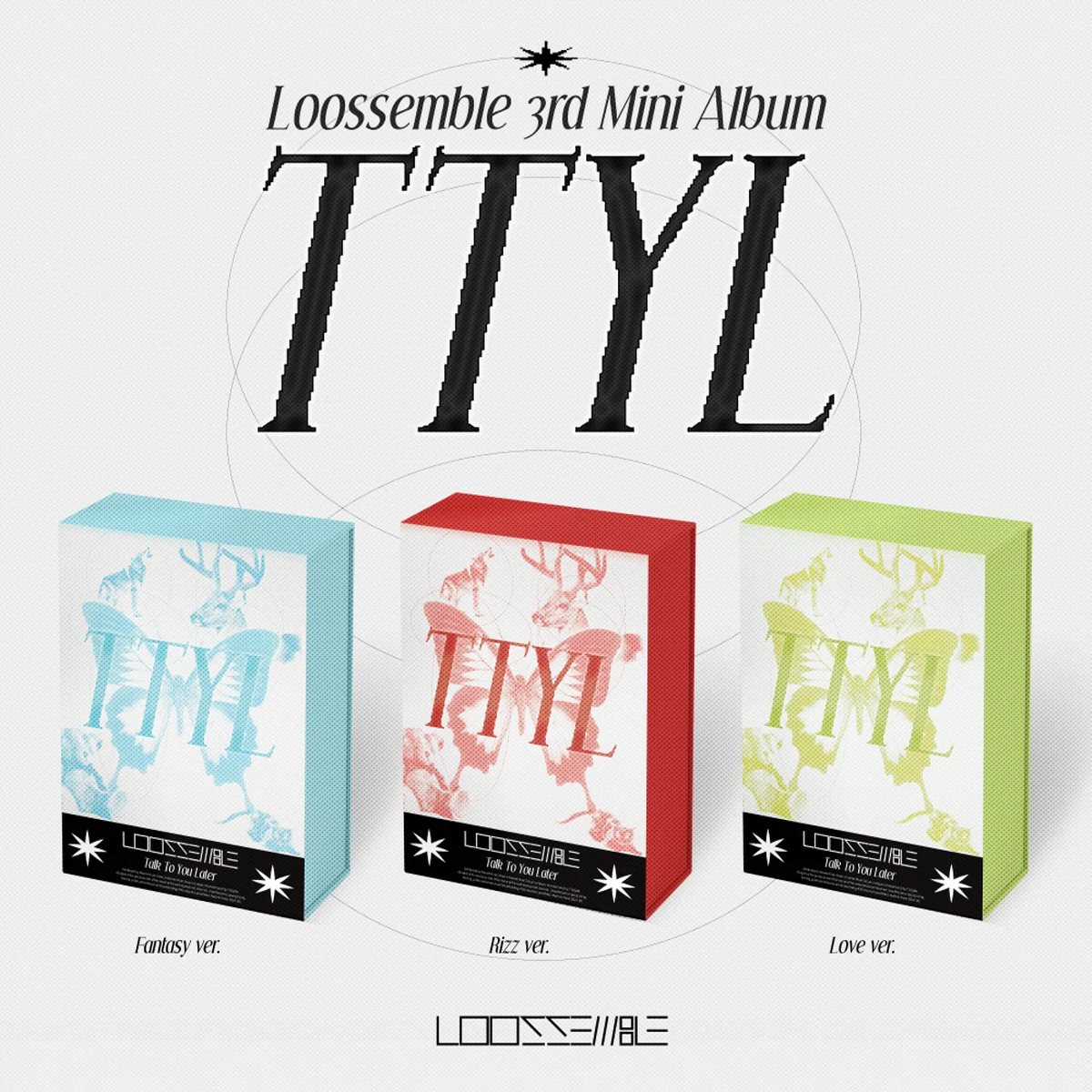 Loossemble - TTYL (Love Version) (3rd Mini Album) 