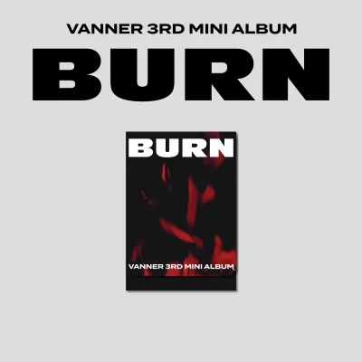 VANNER - BURN (PLVE VERSION) (3rd Mini Album) 