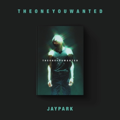 Jay Park - THE ONE YOU WANTED (Jay Park Version) 