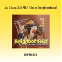 Jay Chang - Neighborhood (Digipack Version) (2nd Mini Album)