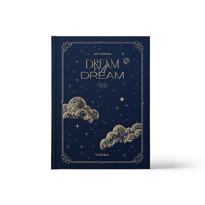 NCT DREAM - DREAM A DREAM ver.2 (CHENLE Version)